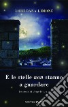 E le stelle non stanno a guardare: Le storie di Borgo Propizio. E-book. Formato EPUB ebook