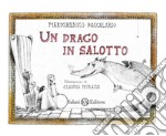 Un drago in salotto. E-book. Formato EPUB ebook