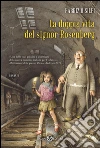 La doppia vita del signor Rosenberg. E-book. Formato EPUB ebook di Fabrizio Silei
