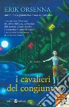 I cavalieri del congiuntivo. E-book. Formato EPUB ebook di Erik Orsenna