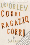 Corri ragazzo, corri. E-book. Formato EPUB ebook