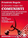 Il libretto rosso dei comunisti: I concetti cardine del socialismo reale spiegati dal padre del comunismo scientifico. E-book. Formato EPUB ebook di Friedrich Engels