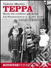 Teppa: Storie del conflitto giovanile dal Rinascimento ai giorni nostri. E-book. Formato EPUB ebook