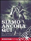 Siamo ancora quiStoria indigena del Chiapas e dell'Esercito Zapatista di Liberazione Nazionale. E-book. Formato EPUB ebook