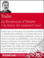 La rivoluzione d'Ottobre e la tattica dei comunisti russi. E-book. Formato EPUB ebook