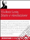 Stato e rivoluzioneEdizione integrale. E-book. Formato EPUB ebook