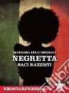 NegrettaBaci razzisti. E-book. Formato EPUB ebook di Marilena Umuhoza Delli