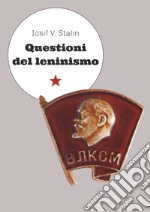 Questioni del leninismo ebook