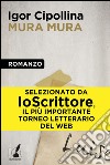 Mura Mura. E-book. Formato EPUB ebook di Igor Cipollina