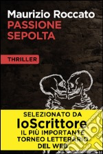 Passione sepolta. E-book. Formato EPUB ebook