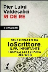 Ri de re. E-book. Formato EPUB ebook di Pier Luigi Valdesalici