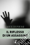 Il riflesso di un assassino. E-book. Formato EPUB ebook