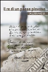 Il re di un paese piovoso. E-book. Formato EPUB ebook di Massa Valeria