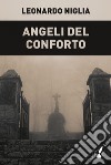 Angeli del conforto. E-book. Formato EPUB ebook