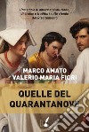 Quelle del Quarantanove. E-book. Formato EPUB ebook