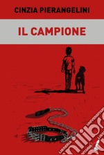 Il campione. E-book. Formato EPUB ebook