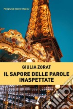 Il sapore delle parole inaspettate. E-book. Formato EPUB