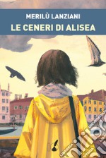 Le ceneri di Alisea. E-book. Formato EPUB ebook