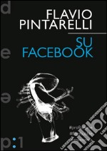 Su Facebook. E-book. Formato PDF ebook