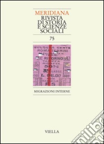 Meridiana 75: Migrazioni interne. E-book. Formato PDF ebook di Autori Vari