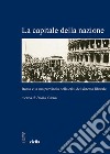 La capitale della nazione: Roma e la sua provincia nella crisi del sistema liberale. E-book. Formato PDF ebook