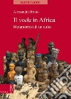 Il vodu in Africa: Metamorfosi di un culto. E-book. Formato PDF ebook