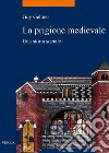 La prigione medievale: Una storia sociale. E-book. Formato PDF ebook