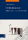 Civiltà della crisi: Cultura e politica in Italia tra Otto e Novecento. E-book. Formato PDF ebook