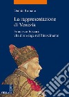 La rappresentazione di Venezia: Francesco Foscari: vita di un doge nel Rinascimento. E-book. Formato PDF ebook