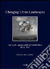 Changing Urban Landscapes: Eastern European and Post-Soviet Cities Since 1989. E-book. Formato EPUB ebook