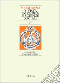 Meridiana 77: In nome del popolo sovrano. E-book. Formato PDF ebook di Autori Vari