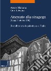Attentato alla sinagoga. Roma, 9 ottobre 1982: Il conflitto israelo-palestinese e l’Italia. E-book. Formato PDF ebook