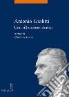 Antonio Giolitti: Una riflessione storica. E-book. Formato EPUB ebook di Giuliano Amato