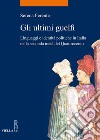 Gli ultimi guelfi: Linguaggi e identità politiche in Italia nella seconda metà del Quattrocento. E-book. Formato EPUB ebook