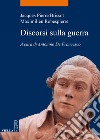 Discorsi sulla guerra. E-book. Formato EPUB ebook