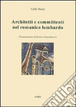 Architetti e committenti nel romanico lombardo. E-book. Formato PDF ebook