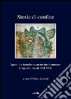 Storie di confine: Appunti e ricerche su un territorio montano (Frignano, secoli VIII-XXI). E-book. Formato PDF ebook di Matteo Al Kalak