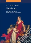 Napoleona. L'avventurosa storia di una nipote dell'imperatore. E-book. Formato PDF ebook di Angelica A. Zucconi