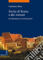 Storia di Roma e dei romani: Da Napoleone ai nostri giorni. E-book. Formato PDF