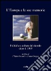 L’Europa e le sue memorie: Politiche e culture del ricordo dopo il 1989. E-book. Formato PDF ebook