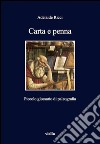 Carta e penna: Piccolo glossario di paleografia. E-book. Formato PDF ebook