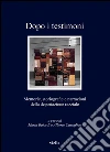 Dopo i testimoni: Memorie, storiografie e narrazioni della deportazione razziale. E-book. Formato PDF ebook