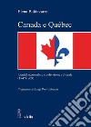 Canada e Québec: Identità nazionale e condivisione culturale (1947-1969). E-book. Formato PDF ebook di Elena Baldassarri