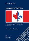 Canada e Québec: Identità nazionale e condivisione culturale (1947-1969). E-book. Formato PDF ebook