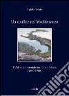 Un confine nel Mediterraneo: L’Adriatico orientale tra Italia e Slavia (1300-1900). E-book. Formato PDF ebook di Egidio Ivetic