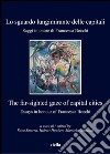 Lo sguardo lungimirante delle capitali. Saggi in onore di Francesca Bocchi: The far-sighted gaze of capital cities. Essays in honour of Francesca Bocchi. E-book. Formato PDF ebook