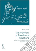 Itinerario per la terraferma veneziana. Ediz. critica. E-book. Formato PDF ebook