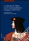 Le duché de Milan et les commanditaires français (1499-1521). E-book. Formato PDF ebook