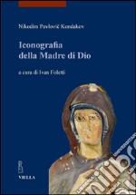 Iconografia della Madre di Dio: Volume I. E-book. Formato PDF ebook