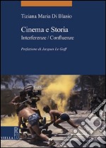 Cinema e Storia: Interferenze / Confluenze. E-book. Formato EPUB